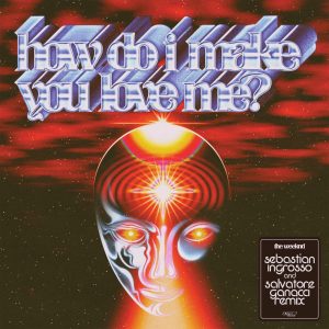 The Weeknd – How Do I Make You Love Me？ (Sebastian Ingrosso & Salvatore Ganacci Remix) [feat. Sebastian Ingrosso & Salvatore Ganacci] – Single(00602448280800)【24bit／44.1kHz】土耳其区-OppsUnote音乐广场