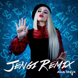 Ava Max – So Am I (Jengi Remix) – Single(075679847966)【24bit／48.0kHz】美国区-OppsUnote音乐广场