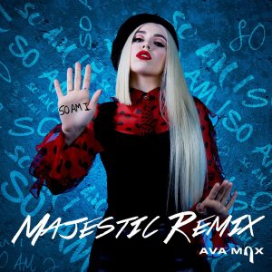 Ava Max – So Am I (Majestic Remix) – Single(075679847997)【24bit／44.1kHz】美国区-OppsUnote音乐广场