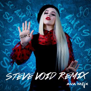 Ava Max – So Am I (Steve Void Dance Remix) – Single(075679846181)【24bit／44.1kHz】美国区-OppsUnote音乐广场