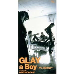 GLAY – a Boy〜ずっと忘れない〜 – Single(4560402140163)【16bit／44.1kHz】日本区-OppsUnote音乐广场