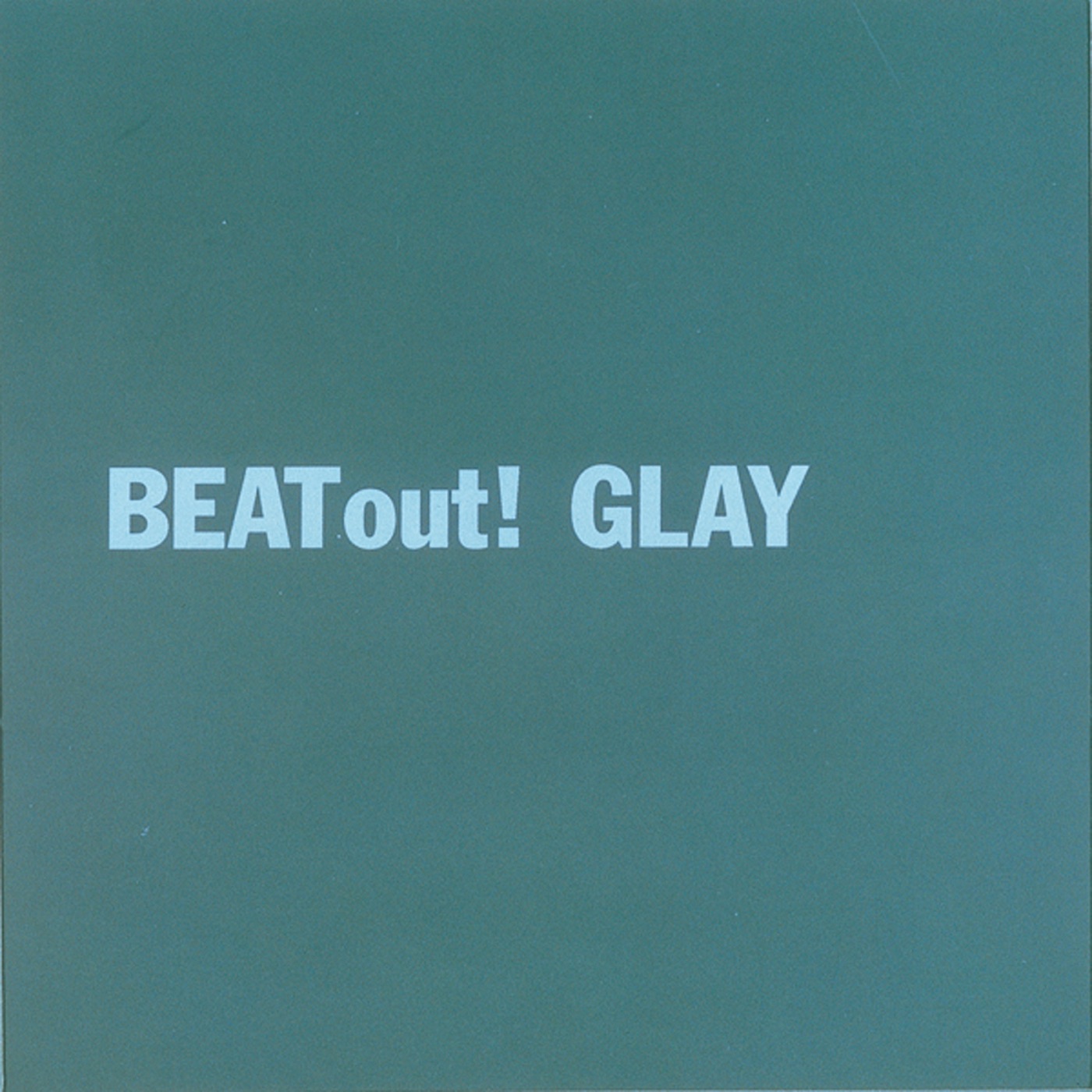 GLAY – Beat out!(4582223570790)【24bit／44.1kHz】日本区-OppsUnote音乐广场