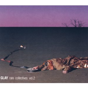 GLAY – rare collectives vol.2(4582223570929)【24bit／44.1kHz】日本区-OppsUnote音乐广场