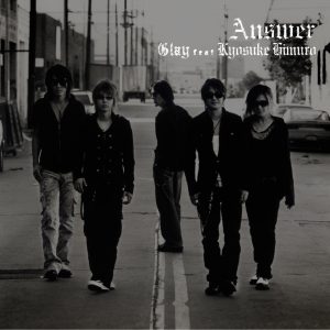 GLAY – Answer – Single(4582209521228)【16bit／44.1kHz】日本区-OppsUnote音乐广场