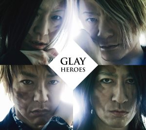 GLAY – HEROES 微热Ⓐgirlサマー つづれ织り~so far and yet so close~ – Single(4988013290884)【16bit／44.1kHz】日本区-OppsUnote音乐广场