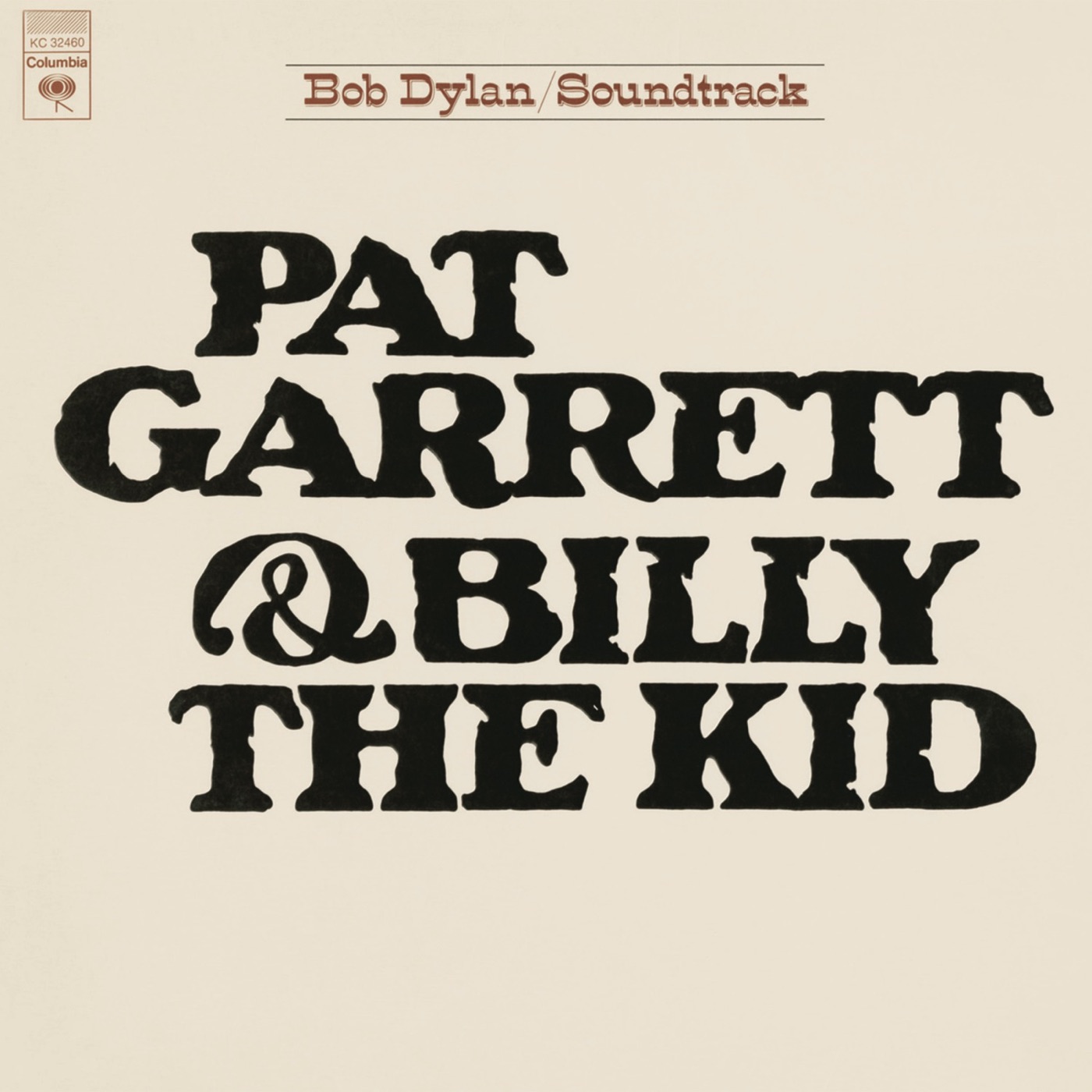 Bob Dylan – Pat Garrett & Billy the Kid (Remastered) Soundtrack from the Motion Picture【16bit／44.1kHz】美国区-OppsUnote音乐广场