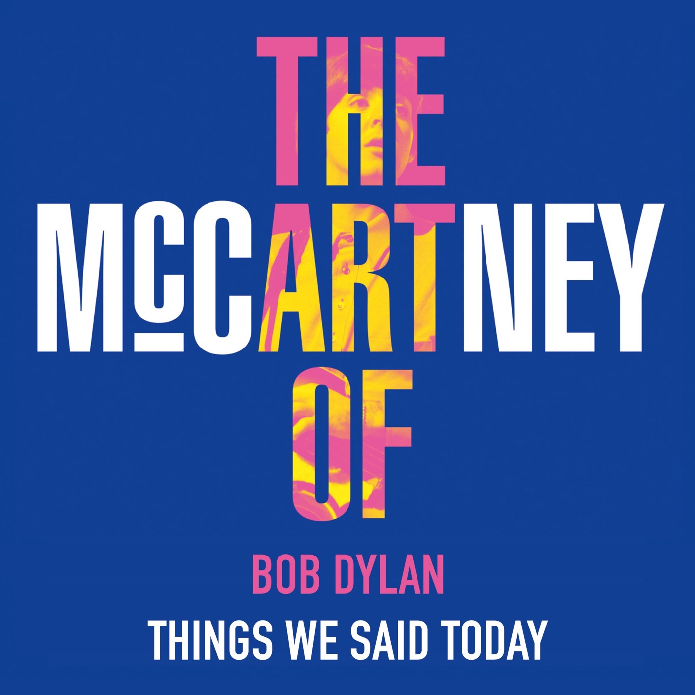 Bob Dylan – Things We Said Today – Single(5056167101031)【16bit／44.1kHz】美国区-OppsUnote音乐广场