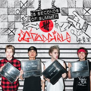 5 Seconds of Summer – Good Girls – EP(00602547089342)【24bit／44.1kHz】美国区-OppsUnote音乐广场
