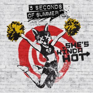 5 Seconds of Summer – She’s Kinda Hot – EP(00602547523228)【24bit／44.1kHz】美国区-OppsUnote音乐广场