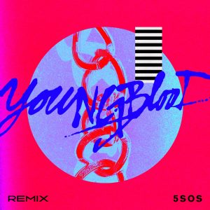 5 Seconds of Summer – Youngblood (R3hab Remix) – Single(00602567867630)【24bit／44.1kHz】美国区-OppsUnote音乐广场
