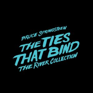 Bruce Springsteen – The Ties That Bind：The River Collection(886447309216)【16bit／44.1kHz】美国区-OppsUnote音乐广场