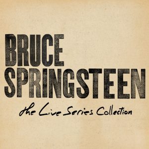Bruce Springsteen – The Live Series CollectionⒺ(196871050661)【16bit／44.1kHz】美国区-OppsUnote音乐广场