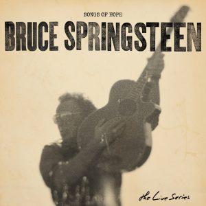 Bruce Springsteen – The Live Series：Songs of Hope(886447589977)【16bit／44.1kHz】美国区-OppsUnote音乐广场
