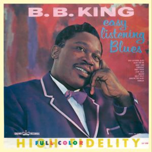 B.B. King – Easy Listening Blues(196626678119)【16bit／44.1kHz】土耳其区-OppsUnote音乐广场