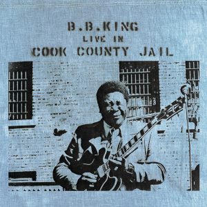 B.B. King – Live In Cook County Jail(00602547482358)【24bit／44.1kHz】土耳其区-OppsUnote音乐广场