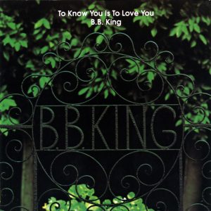 B.B. King – To Know You Is To Love You(00602547482402)【24bit／44.1kHz】土耳其区-OppsUnote音乐广场