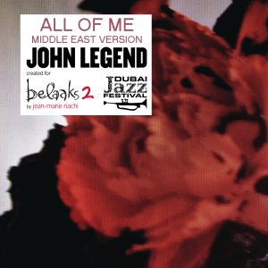 John Legend – All of Me (Middle East Version by Jean-Marie Riachi) – Single(886445048339)【16bit／44.1kHz】美国区-OppsUnote音乐广场