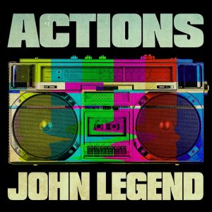 John Legend – Actions – Single(886448342830)【16bit／44.1kHz】美国区-OppsUnote音乐广场