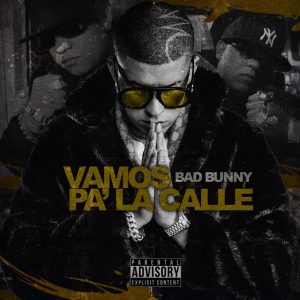 Bad Bunny – Vamos Pa’ la Calle – SingleⒺ(193436009362)【16bit／44.1kHz】土耳其区-OppsUnote音乐广场
