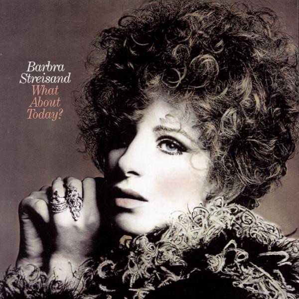 Barbra Streisand – What About Today？(074644701425)【24bit／44.1kHz】美国区-OppsUnote音乐广场