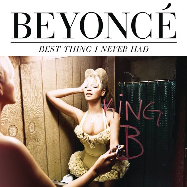 Beyoncé – Best Thing I Never Had (Remixes) – EP(886443177864)【16bit／44.1kHz】美国区-OppsUnote音乐广场
