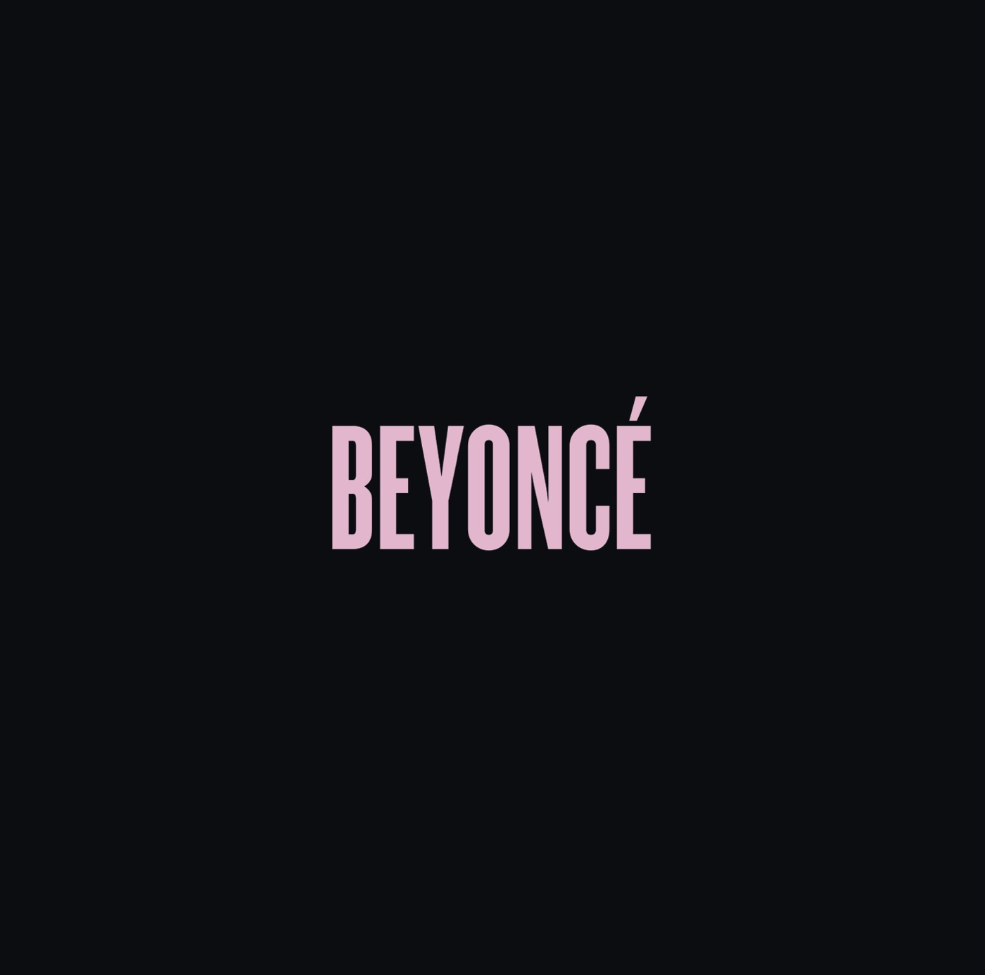 Beyoncé – Beyoncé – SingleⒺ(886444407403)【16bit／44.1kHz】美国区-OppsUnote音乐广场