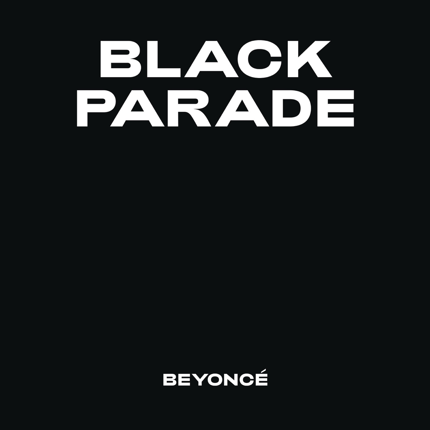 Beyoncé – BLACK PARADE – Single(886448588788)【24bit／44.1kHz】美国区-OppsUnote音乐广场