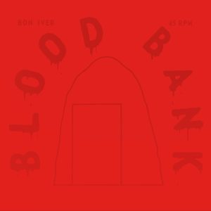 Bon Iver – Blood Bank EP (10th Anniversary Edition)(656605234366)【16bit／44.1kHz】美国区-OppsUnote音乐广场