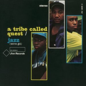 A Tribe Called Quest – Jazz (We’ve Got) – EPⒺ(886449538959)【24bit／44.1kHz】土耳其区-OppsUnote音乐广场