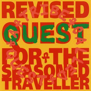 A Tribe Called Quest – Revised Quest for the Seasoned TravellerⒺ(886447218563)【16bit／44.1kHz】土耳其区-OppsUnote音乐广场