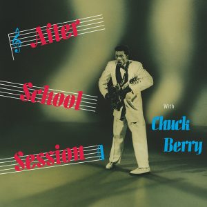 Chuck Berry – After School Session(00602508825903)【16bit／44.1kHz】土耳其区-OppsUnote音乐广场