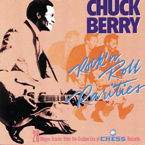 Chuck Berry – Rock ‘n Roll Rarities(00076741252121)【16bit／44.1kHz】土耳其区-OppsUnote音乐广场
