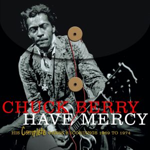 Chuck Berry – Have Mercy：His Complete Chess Recordings 1969-1974(00602567849100)【16bit／44.1kHz】土耳其区-OppsUnote音乐广场