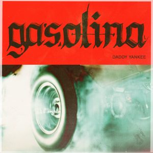 Daddy Yankee – Gasolina – Single(050742235215)【16bit／44.1kHz】美国区-OppsUnote音乐广场