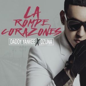 Daddy Yankee – La Rompe Corazones (feat. Ozuna) – Single(00602557411447)【24bit／48.0kHz】美国区-OppsUnote音乐广场