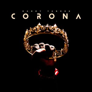 Daddy Yankee – Corona – Single(192641626319)【16bit／44.1kHz】美国区-OppsUnote音乐广场