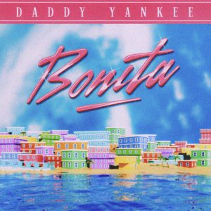 Daddy Yankee – BONITA – Single(196922706035)【16bit／44.1kHz】美国区-OppsUnote音乐广场
