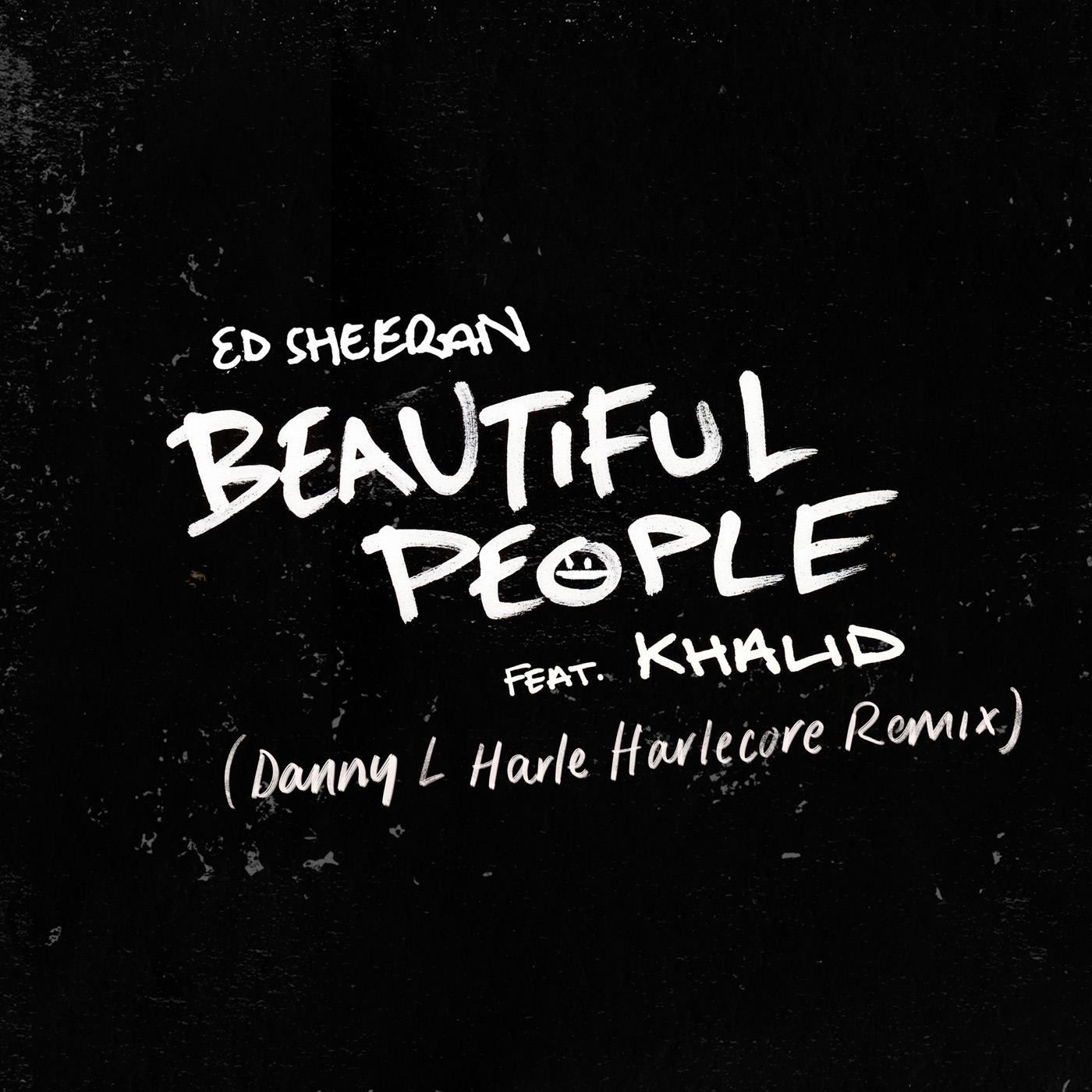 Ed Sheeran – Beautiful People (feat. Khalid) [Danny L Harle Harlecore Remix] – Single(190295368807)【24bit／44.1kHz】美国区-OppsUnote音乐广场