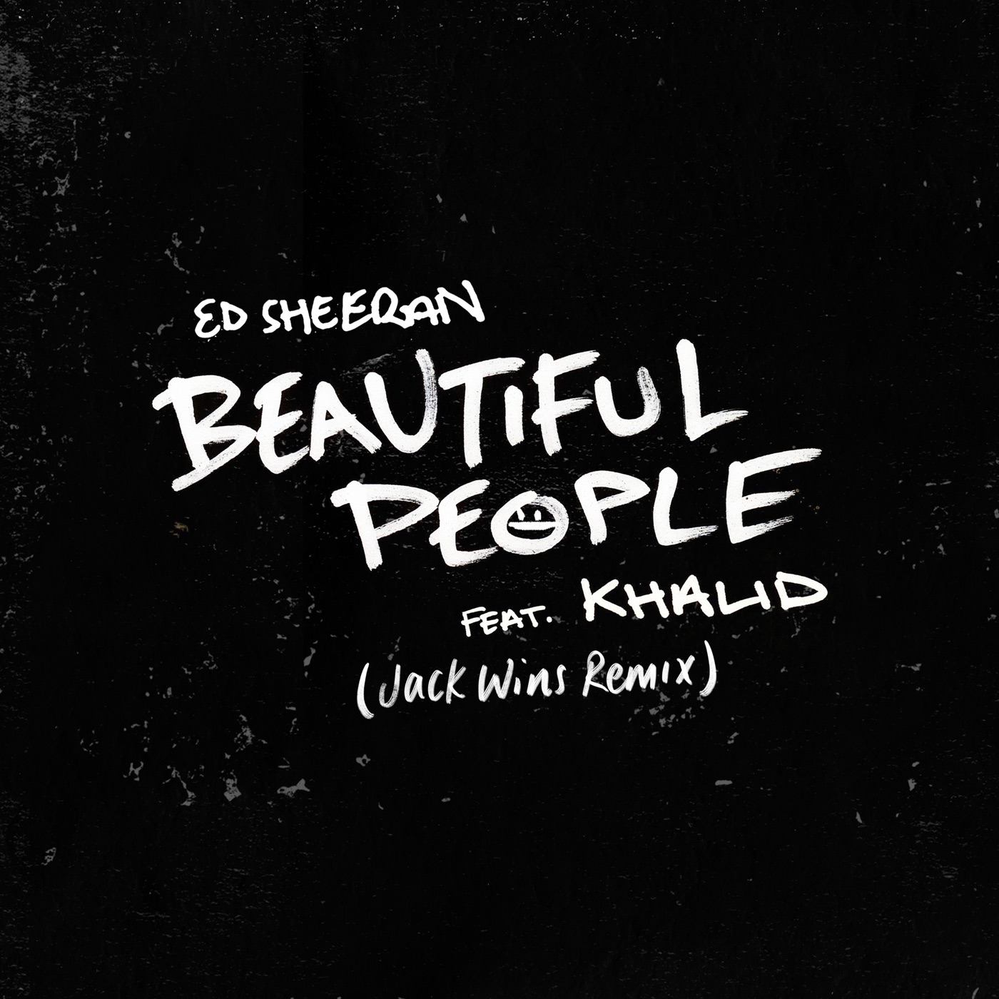 Ed Sheeran – Beautiful People (feat. Khalid) [Jack Wins Remix] – Single(190295380007)【24bit／44.1kHz】美国区-OppsUnote音乐广场