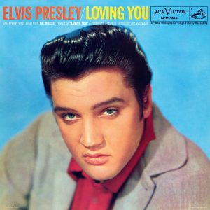 Elvis Presley – Loving You (Original Soundtrack)(886444095297)【24bit／96.0kHz】美国区-OppsUnote音乐广场