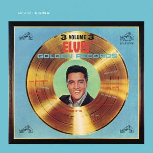 Elvis Presley – Elvis’ Golden Records, Vol. 3(886445009880)【24bit／96.0kHz】美国区-OppsUnote音乐广场