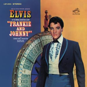 Elvis Presley – Frankie and Johnny (Original Soundtrack)(888880197733)【24bit／96.0kHz】美国区-OppsUnote音乐广场