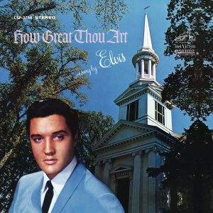 Elvis Presley – How Great Thou Art(886445927924)【24bit／96.0kHz】美国区-OppsUnote音乐广场