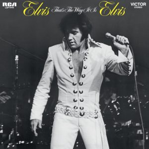 Elvis Presley – That’s the Way It Is(886445927979)【24bit／96.0kHz】美国区-OppsUnote音乐广场