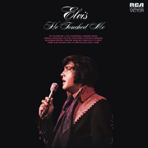 Elvis Presley – He Touched Me(886445540611)【24bit／96.0kHz】美国区-OppsUnote音乐广场
