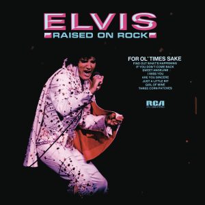 Elvis Presley – Raised On Rock(884977486704)【24bit／96.0kHz】美国区-OppsUnote音乐广场