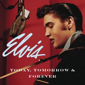 Elvis Presley – Today, Tomorrow & Forever(078636511528)【24bit／44.1kHz】美国区-OppsUnote音乐广场