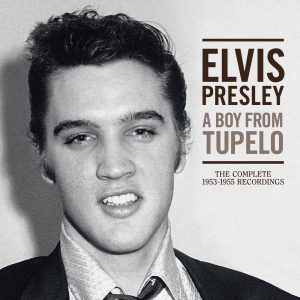 Elvis Presley – A Boy from Tupelo：The Complete 1953-1955 Recordings(886446421612)【16bit／44.1kHz】美国区-OppsUnote音乐广场