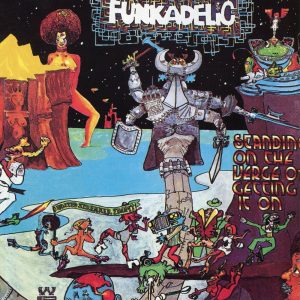 Funkadelic – Standing On the Verge of Getting It On(196512493277)【24bit／48.0kHz】美国区-OppsUnote音乐广场