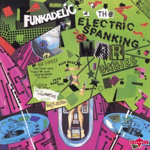 Funkadelic – The Electric Spanking of War Babies – Remastered Edition(8718011563125)【16bit／44.1kHz】美国区-OppsUnote音乐广场
